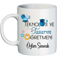  Teknoloji ve Tasarım Öğretmenine Hediye Isim Baskılı Kupa Bardak - Öğretmenler Günü Hediyesi